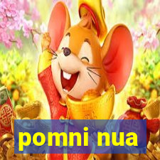 pomni nua